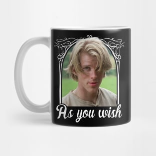 As you wish Mug